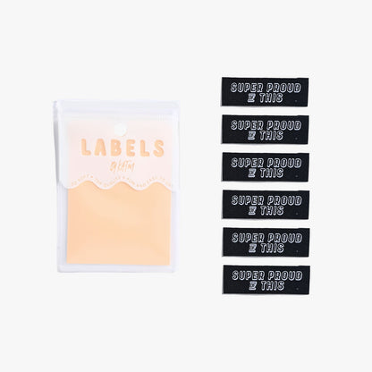 "SUPER PROUD OF THIS" Woven Label Pack - Kylie And The Machine - Simplifi Fabric
