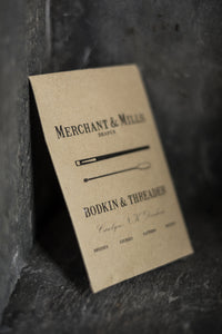 Bodkin & Threader - Merchant & Mills